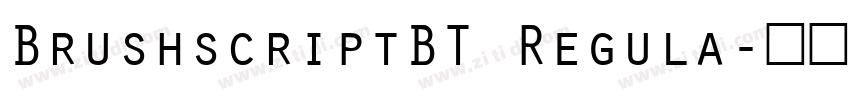 BrushscriptBT Regula字体转换